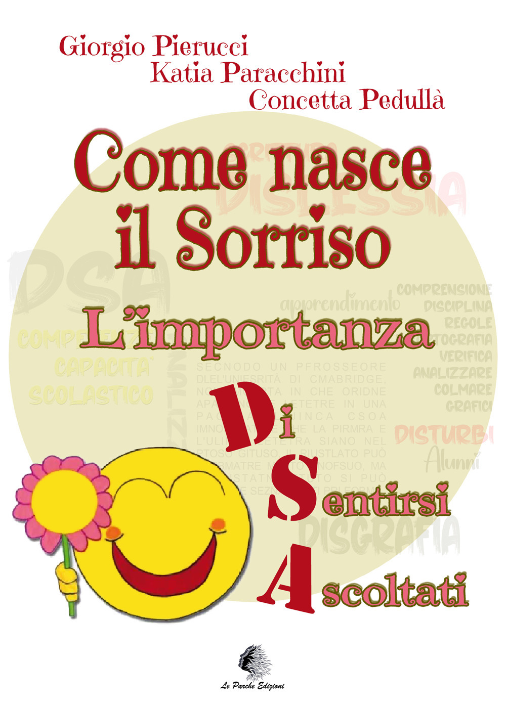 Come nasce il Sorriso. L'importanza di sentirsi ascoltati