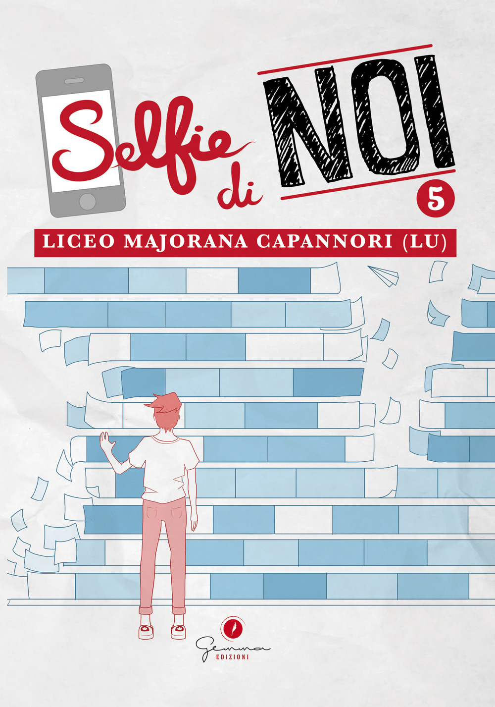 Selfie di noi. Vol. 5: Liceo «Ettore Majorana» Capannori (Lucca)