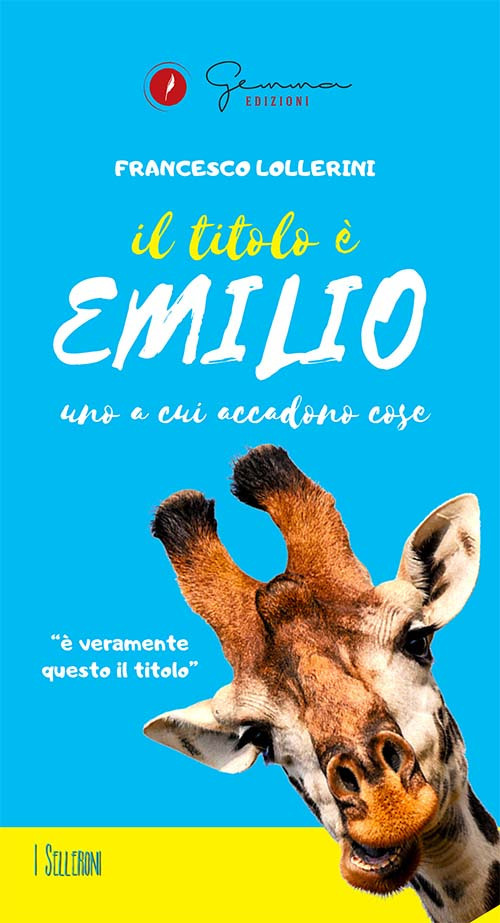 Il titolo è Emilio. Uno a cui accadono cose