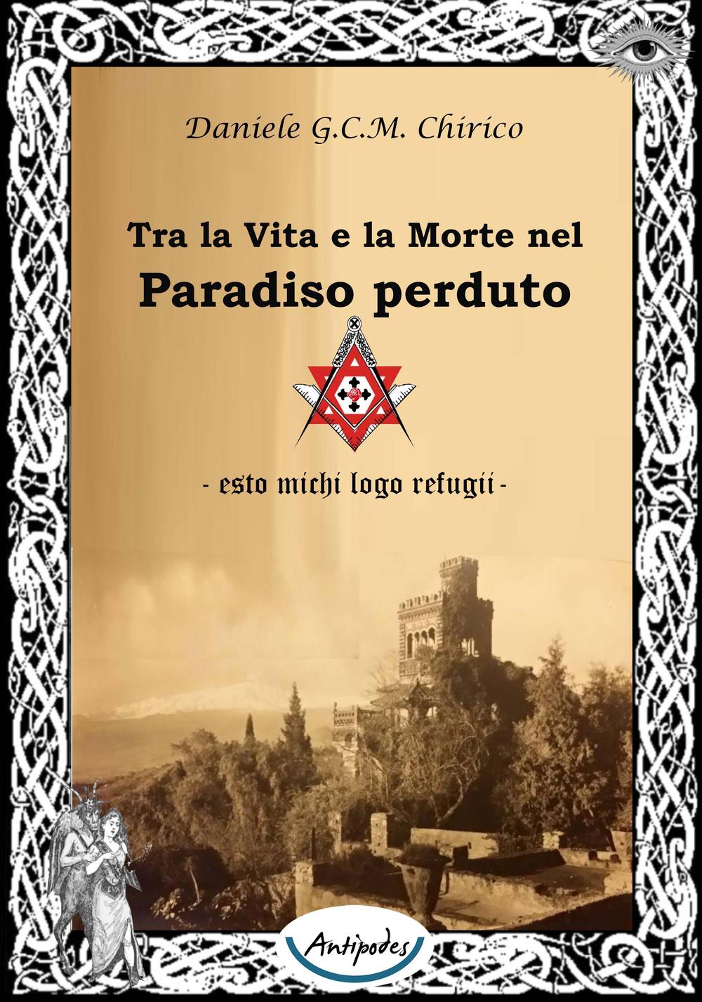 Tra la vita e la morte nel paradiso perduto