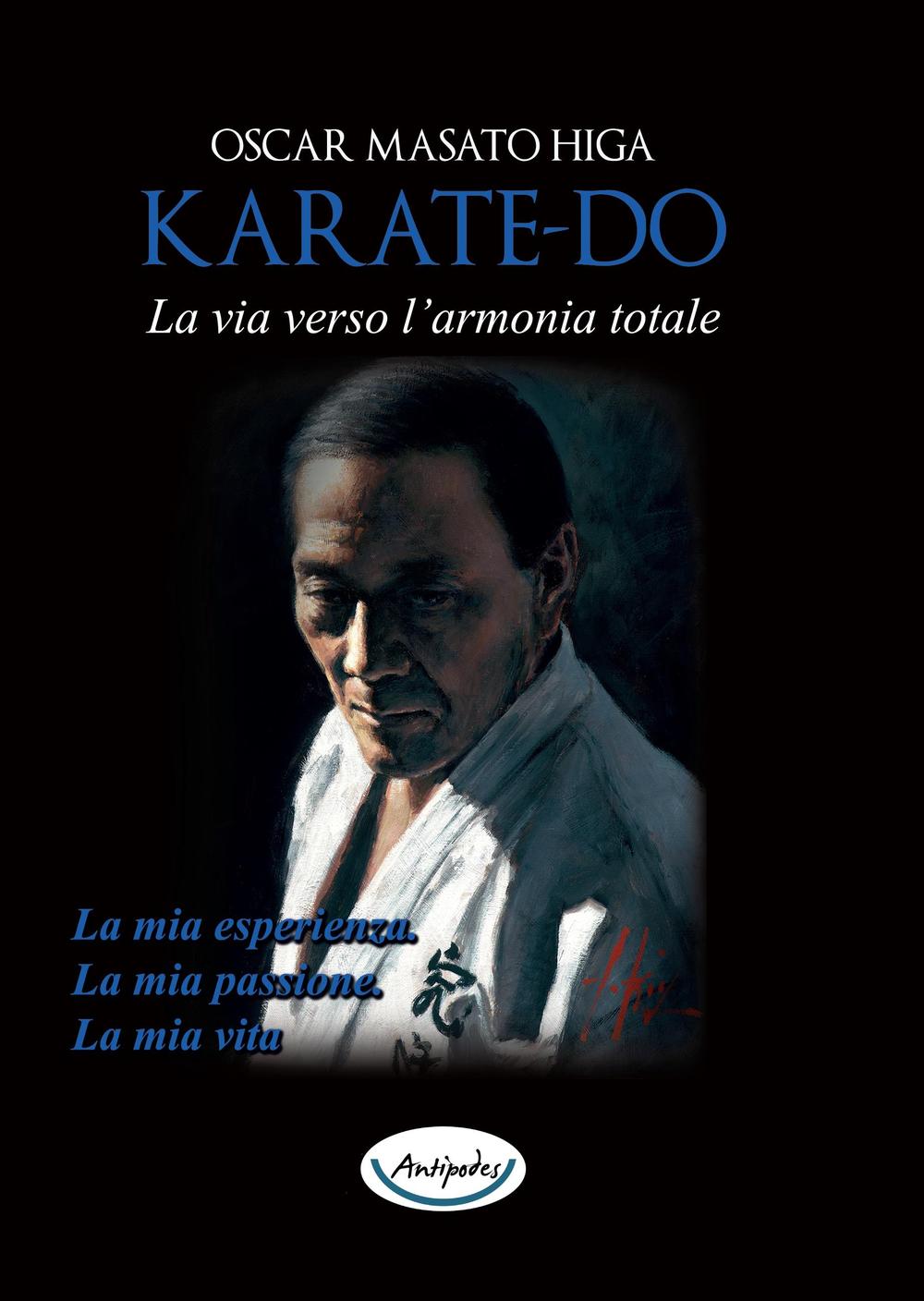Karate-do. La via verso l'armonia totale