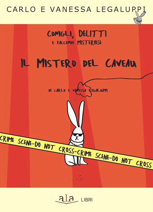 Il mistero del caveau. Conigli, delitti e faccende misteriose