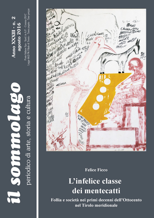 L'infelice classe dei mentecatti. Follia e società nei primi decenni dell'Ottocento nel Tirolo meridionale