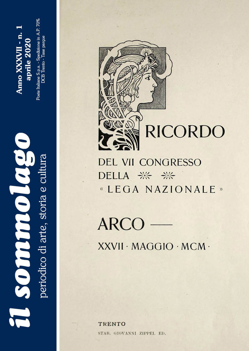 Il sommolago. Periodico di storia, arte e cultura (2020). Vol. 1: Ricordo del VII Congresso generale della Lega Nazionale ad Arco