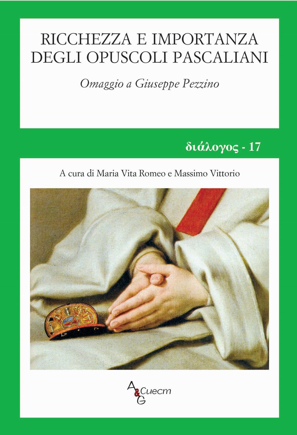 Ricchezza e importanza degli opuscoli pascaliani. Omaggio a Giuseppe Pezzino