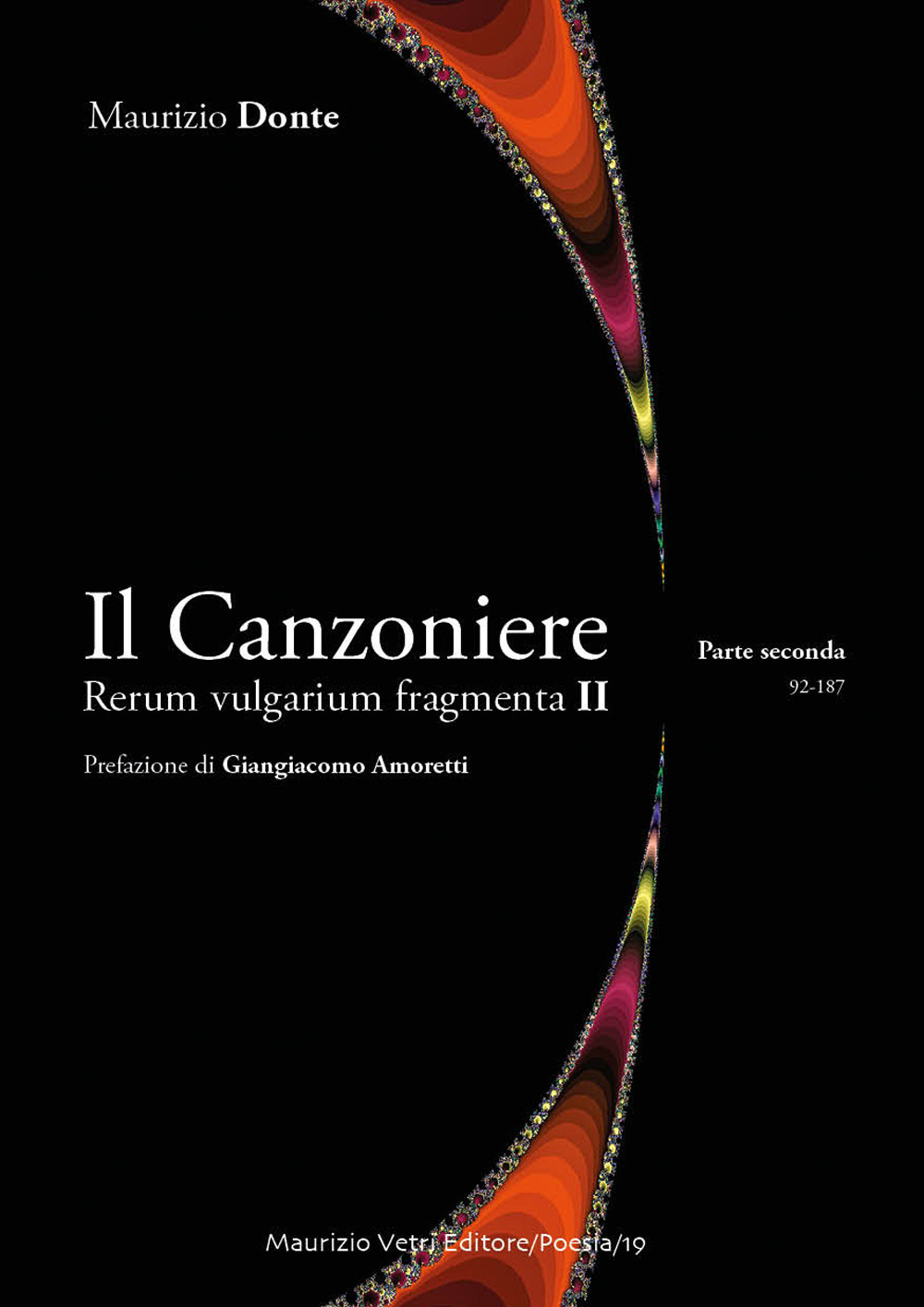Il canzoniere. Rerum vulgarium fragmenta II. Vol. 2