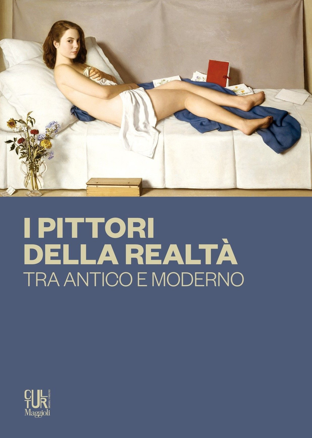 I pittori della realtà. Tra antico e moderno