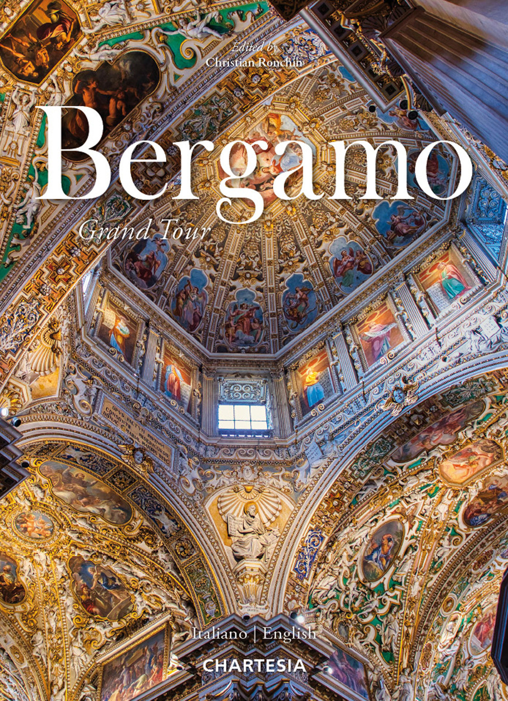 Bergamo. Grand Tour. Ediz. illustrata