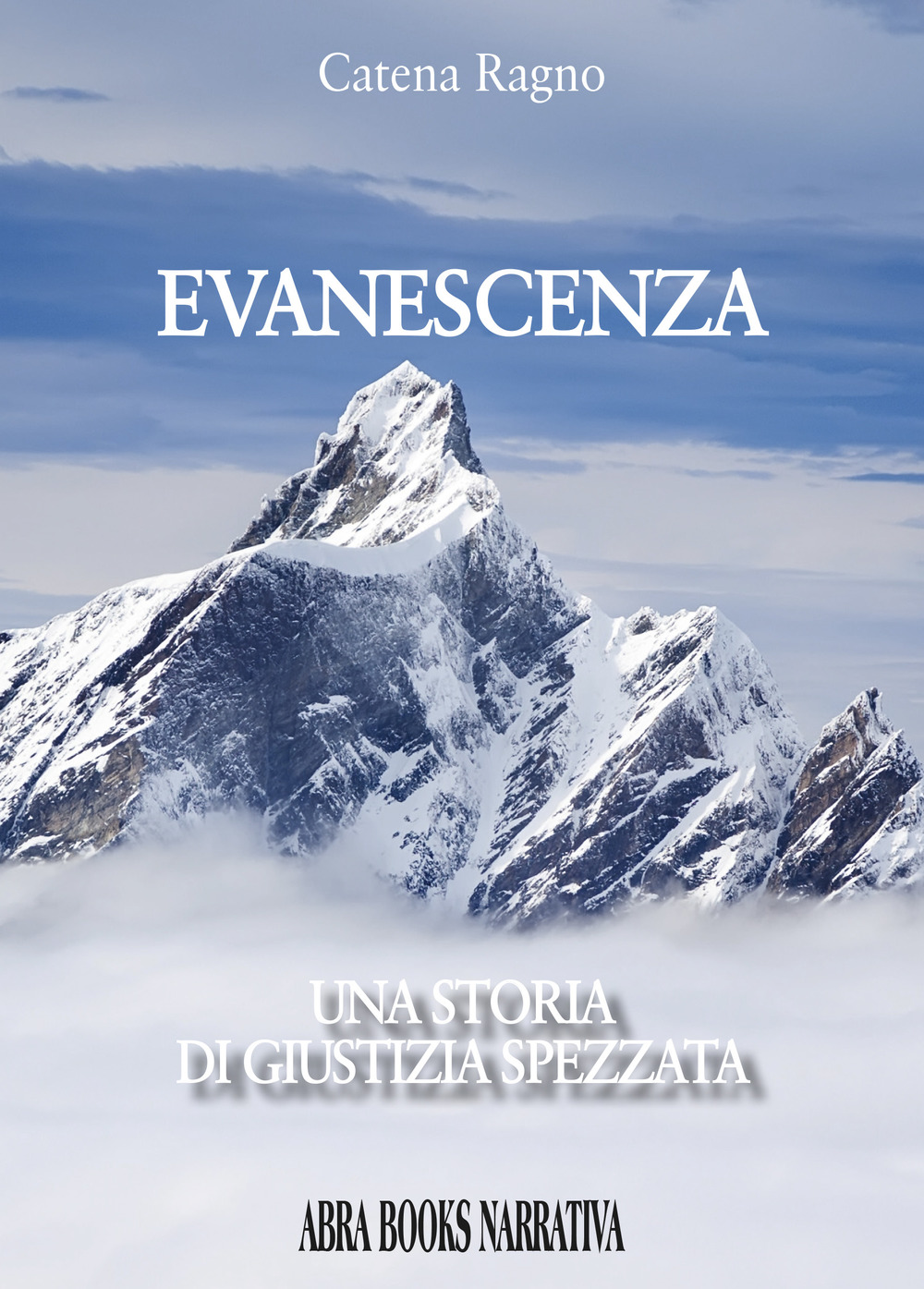 Evanescenza. Una storia di giustizia spezzata