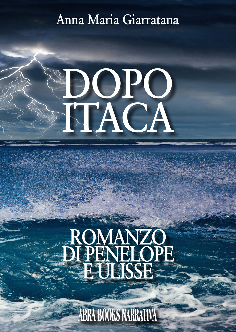 Dopo Itaca. Romanzo di Penelope e Ulisse