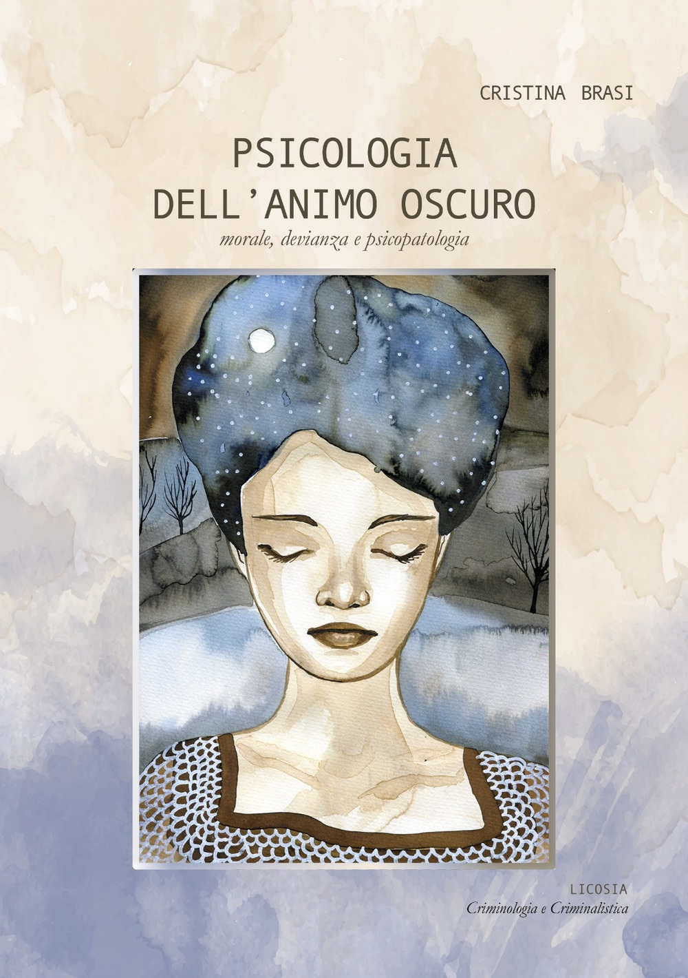 Psicologia dell'animo oscuro. Morale, devianza e psicopatologia