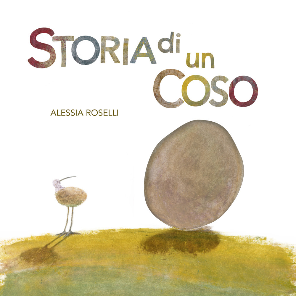 Storia di un coso. Ediz. illustrata