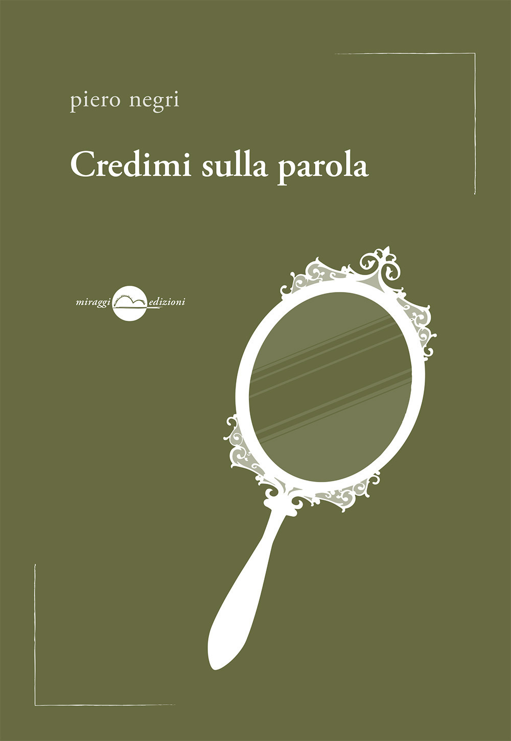 Credimi sulla parola