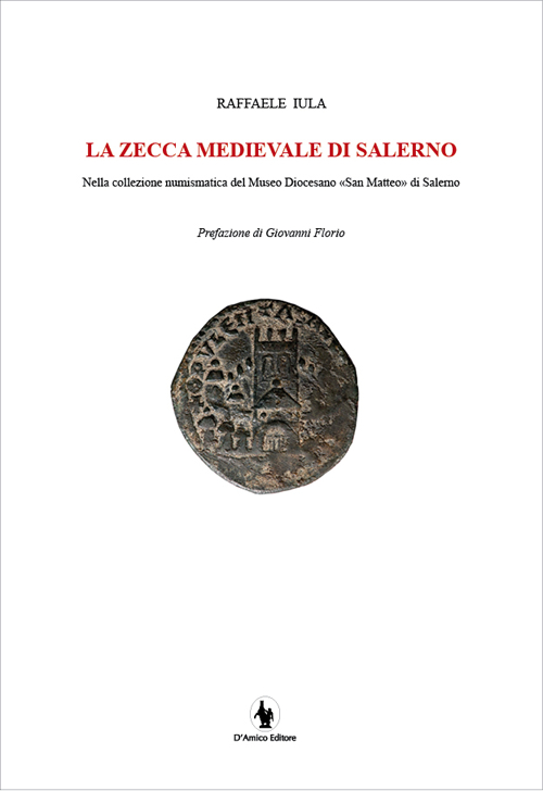 La zecca medievale di Salerno nella collezione numismatica del museo diocesano «San Matteo» di Salerno