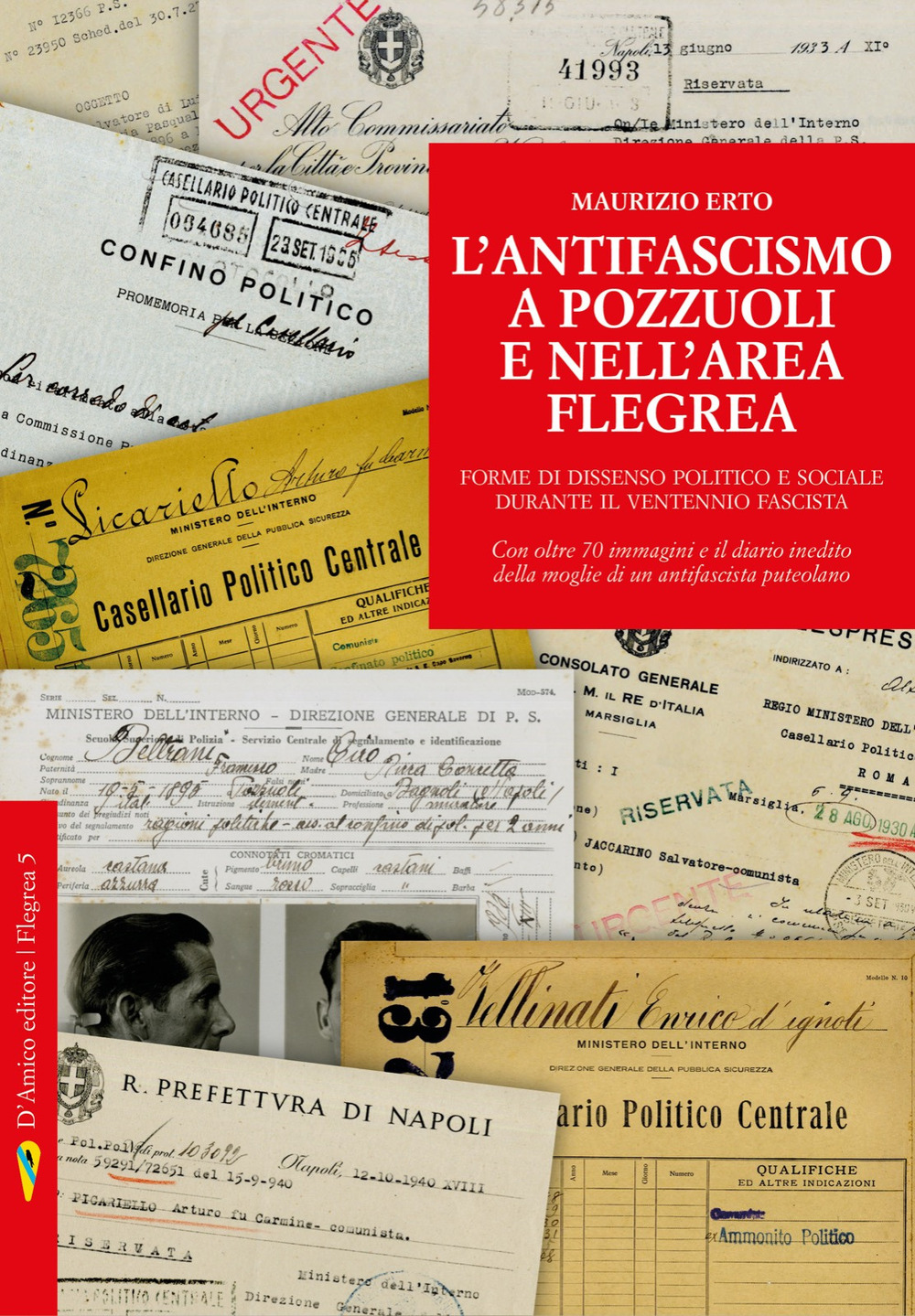 L'antifascismo a Pozzuoli e nell'area flegrea. Forme di dissenso politico e sociale durante il ventennio fascista