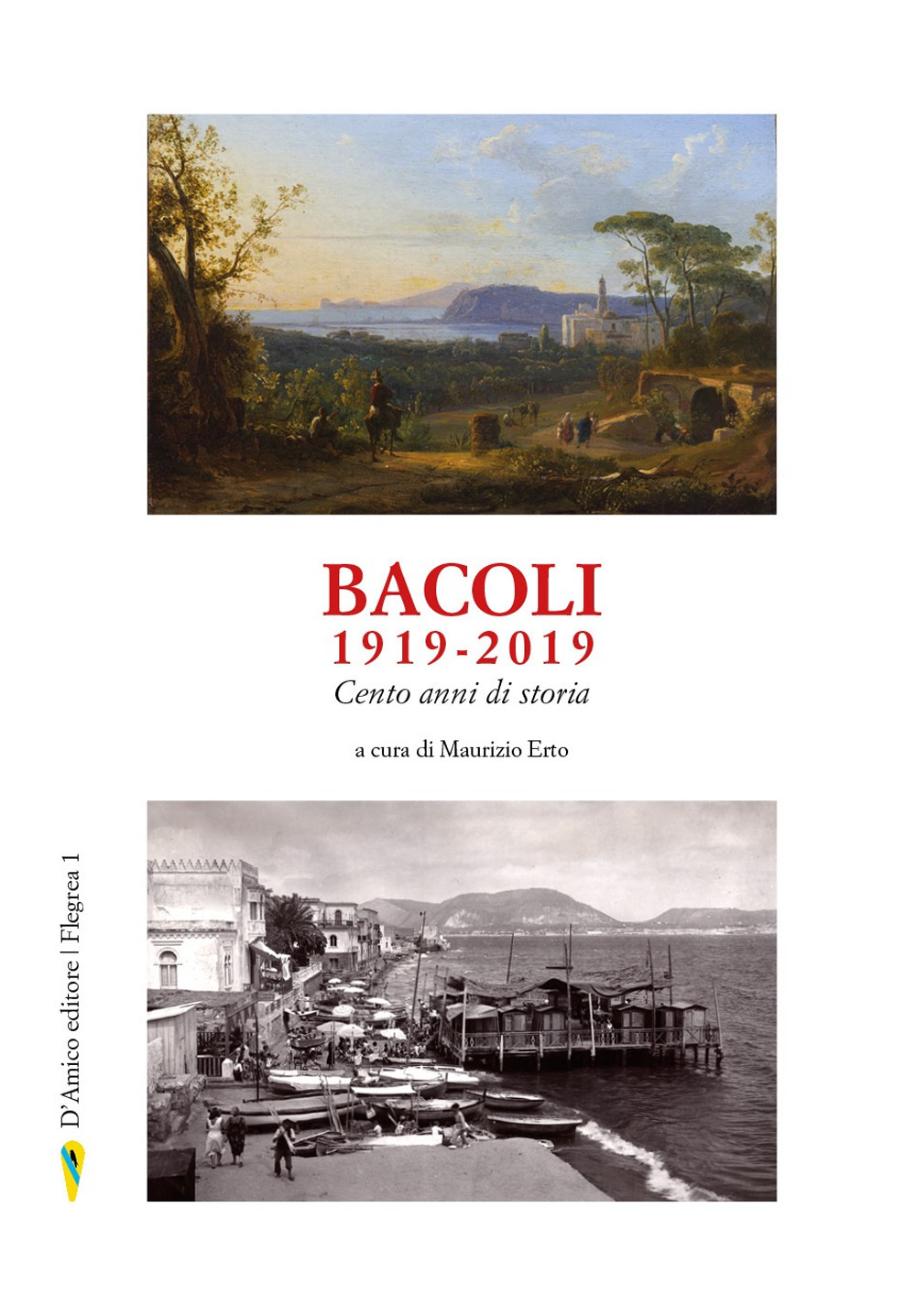 Bacoli 1919-2019. Cento anni di storia