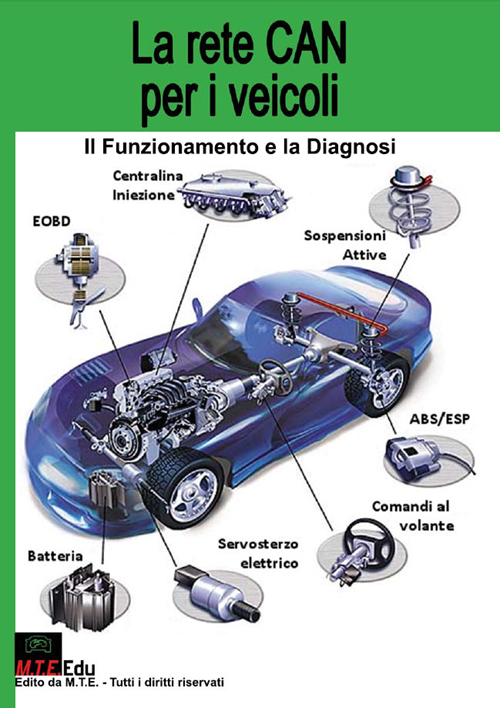 La rete CAN per i veicoli. Il funzionamento e la diagnosi