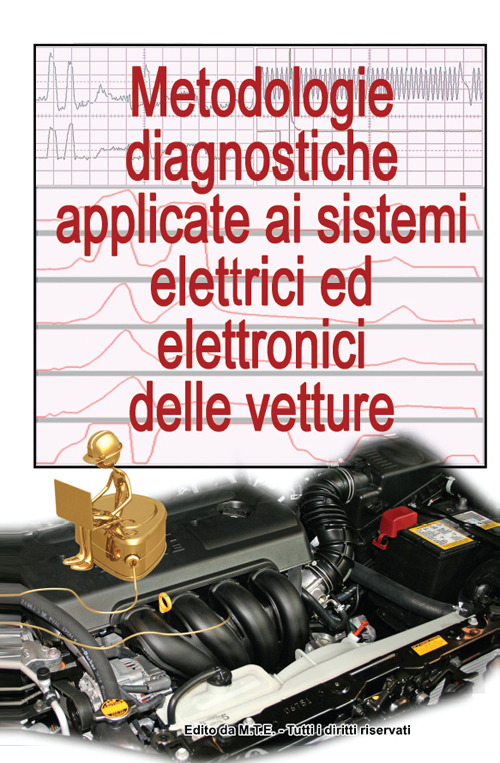 Metodologie diagnostiche applicate ai sistemi elettrici ed elettronici delle vetture