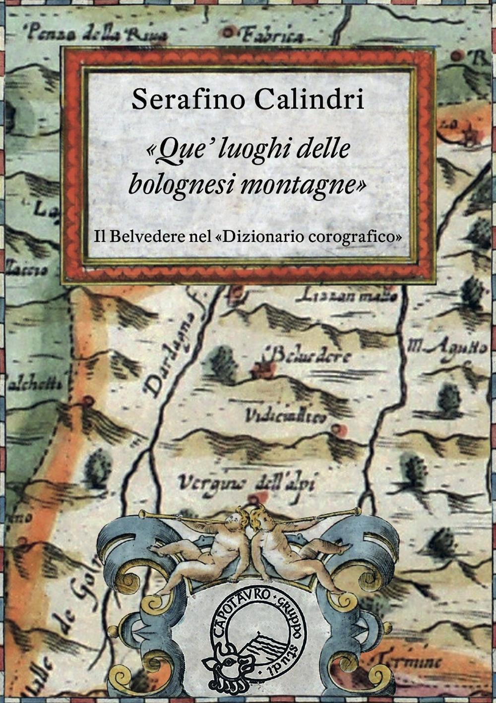 Que' luoghi delle bolognesi montagne. Il Belvedere nel «Dizionario corografico»