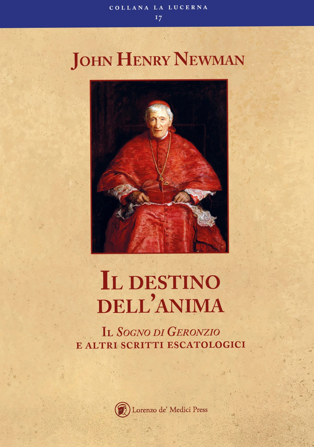 Il destino dell'anima il sogno di Geronzio e altri scritti escatologici