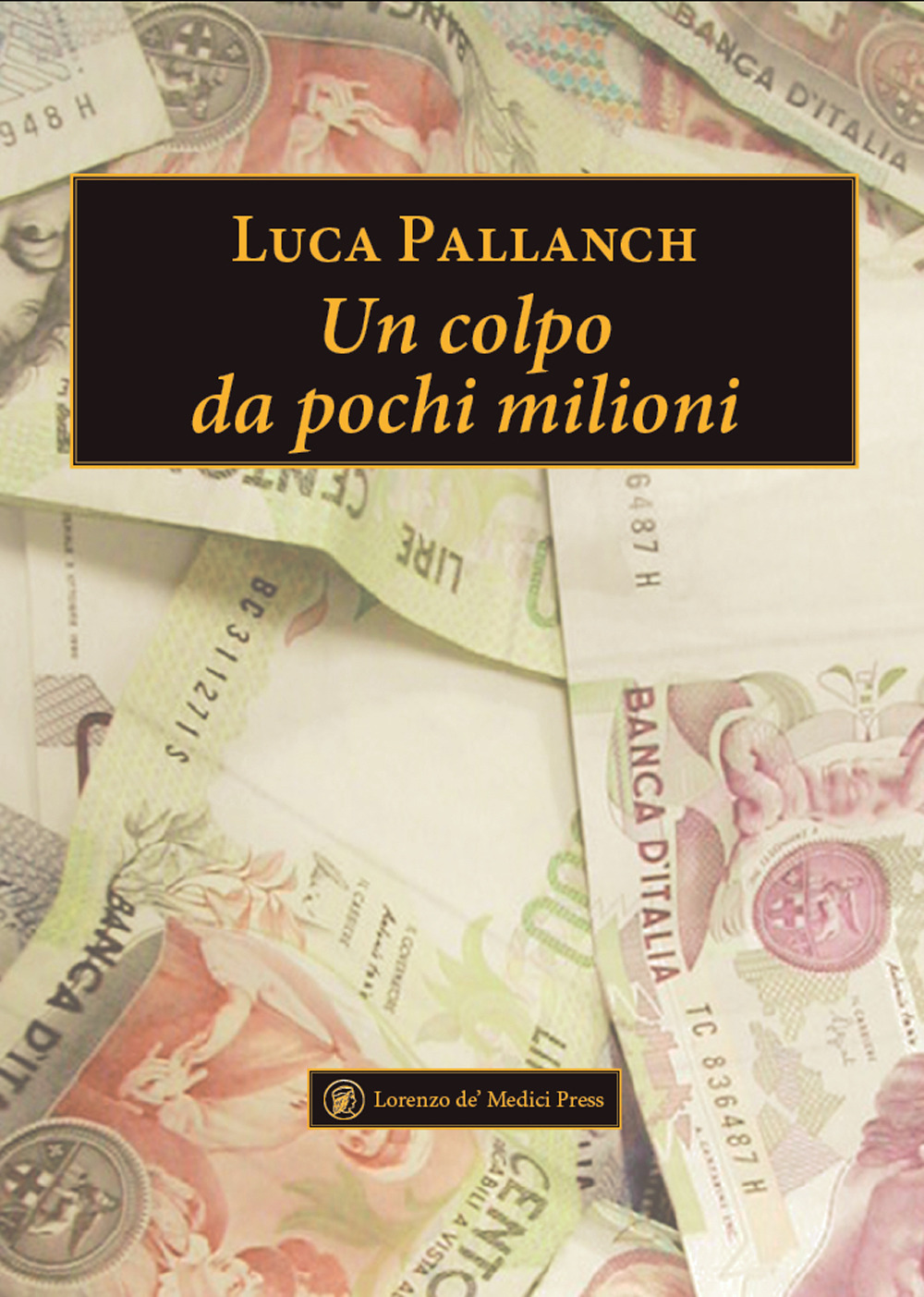 Un colpo da pochi milioni