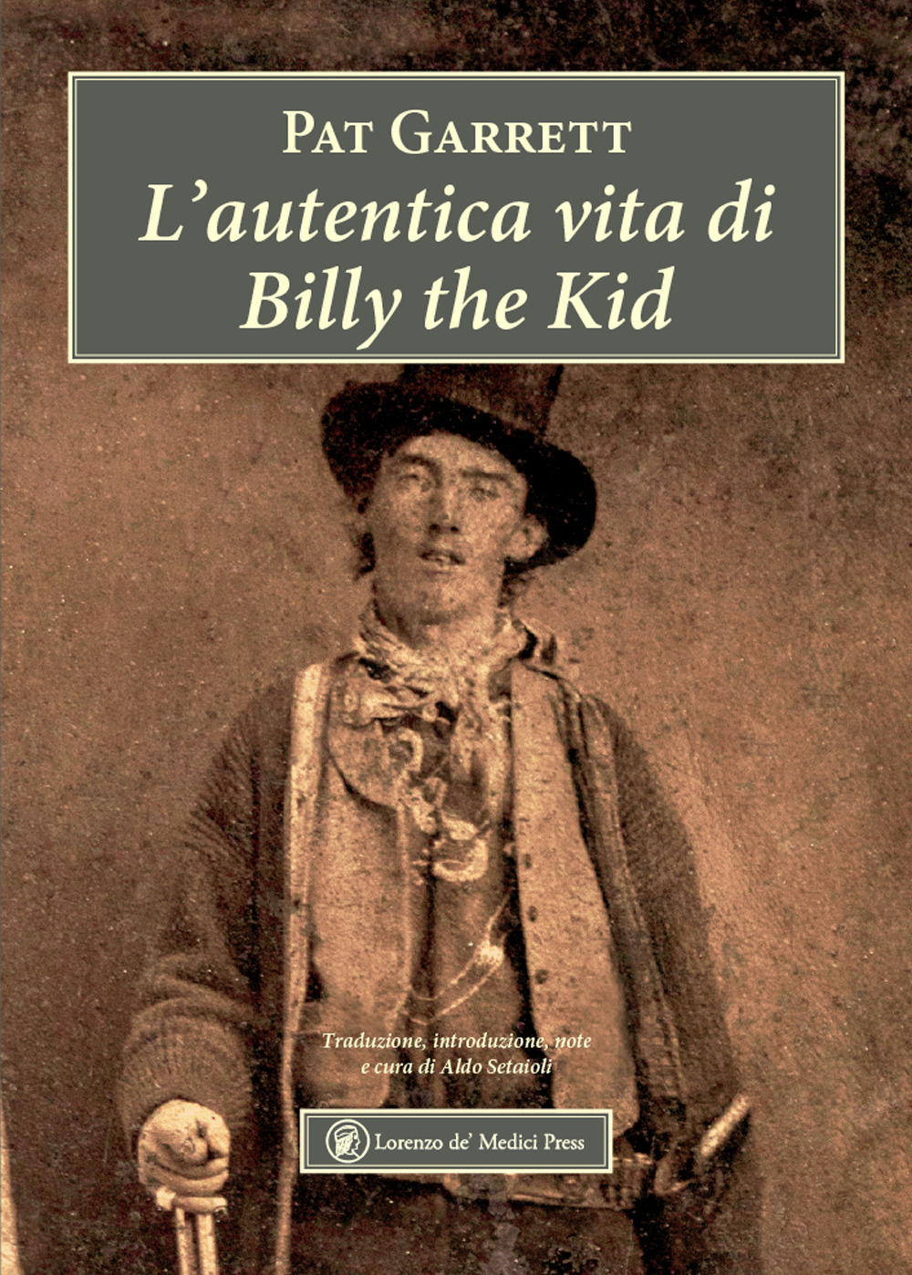 L'autentica vita di Billy the Kid