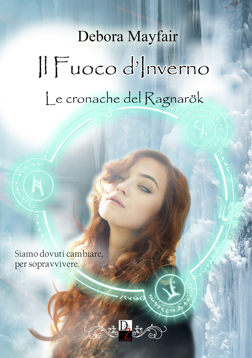 Il fuoco d'inverno. Le cronache del Ragnarök. Vol. 3