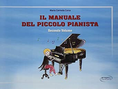 Il manunale del piccolo pianista. Vol. 2