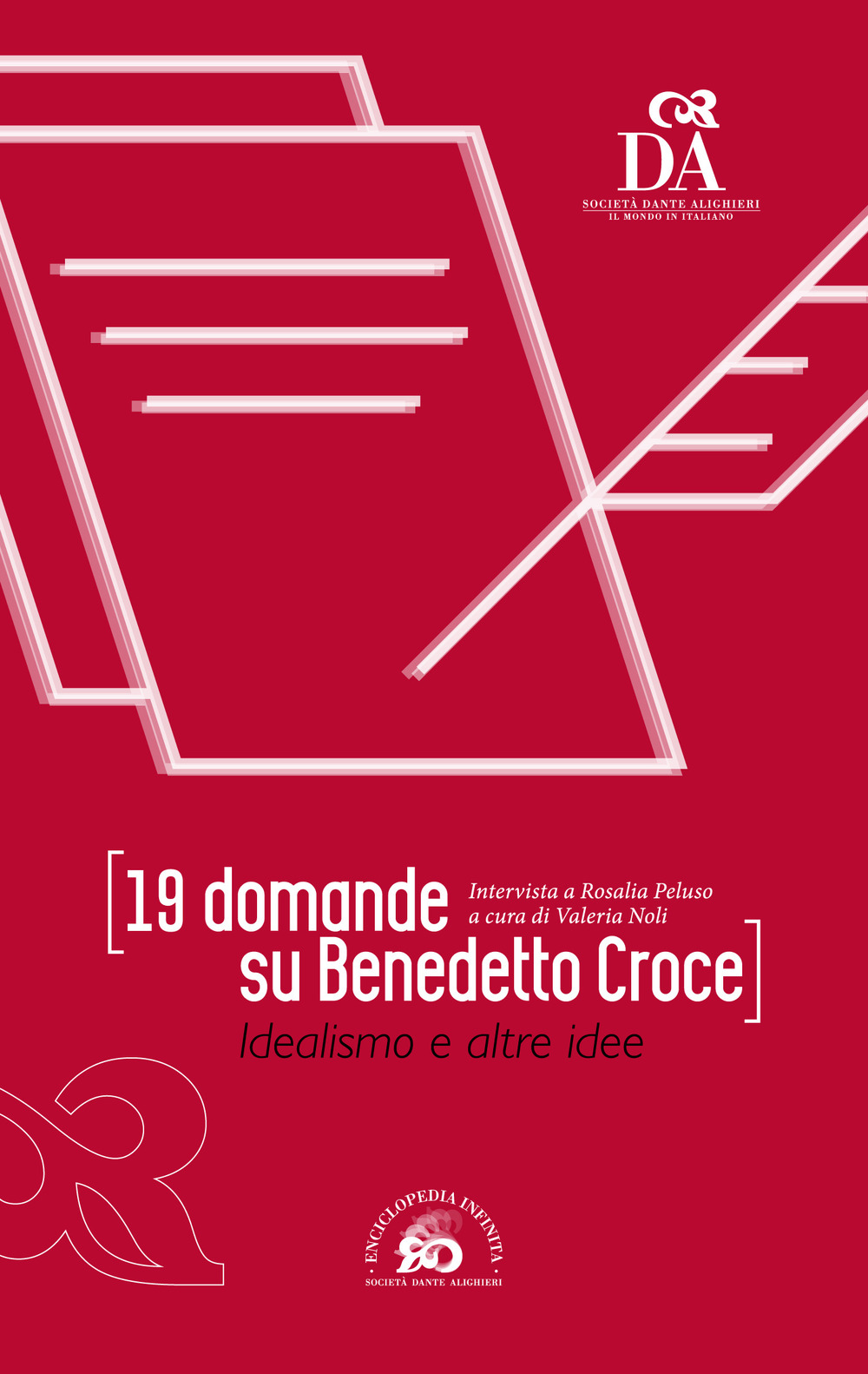 19 domande su Benedetto Croce. Idealismo e altre idee