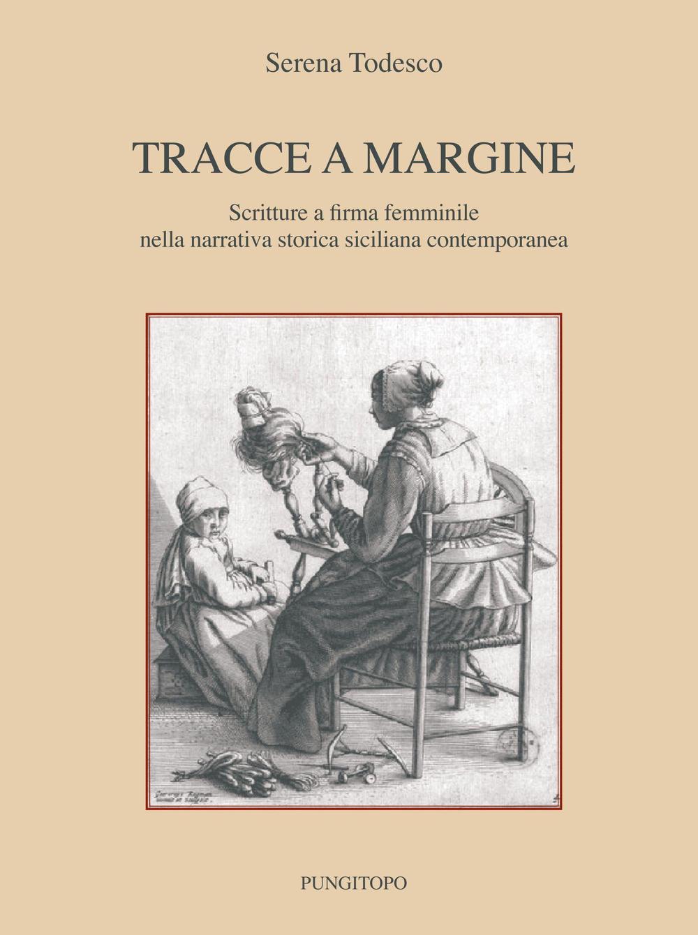 Tracce a margine. Scritture a firma femminile nella narrativa storica siciliana contemporanea