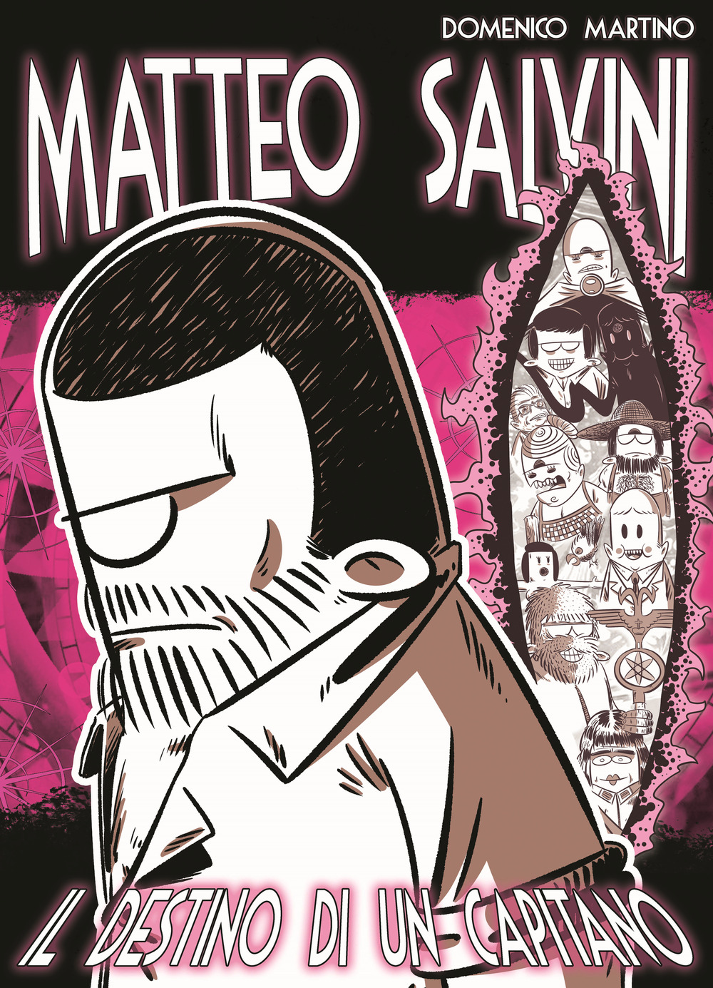 Matteo Salvini. Il destino di un Capitano