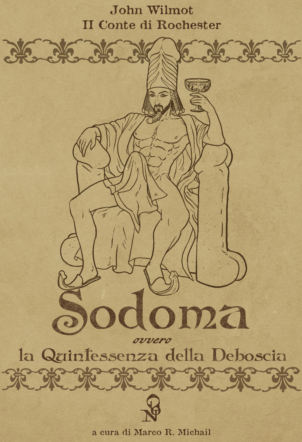Sodoma. La quintessenza della deboscia. Ediz. italiana e inglese