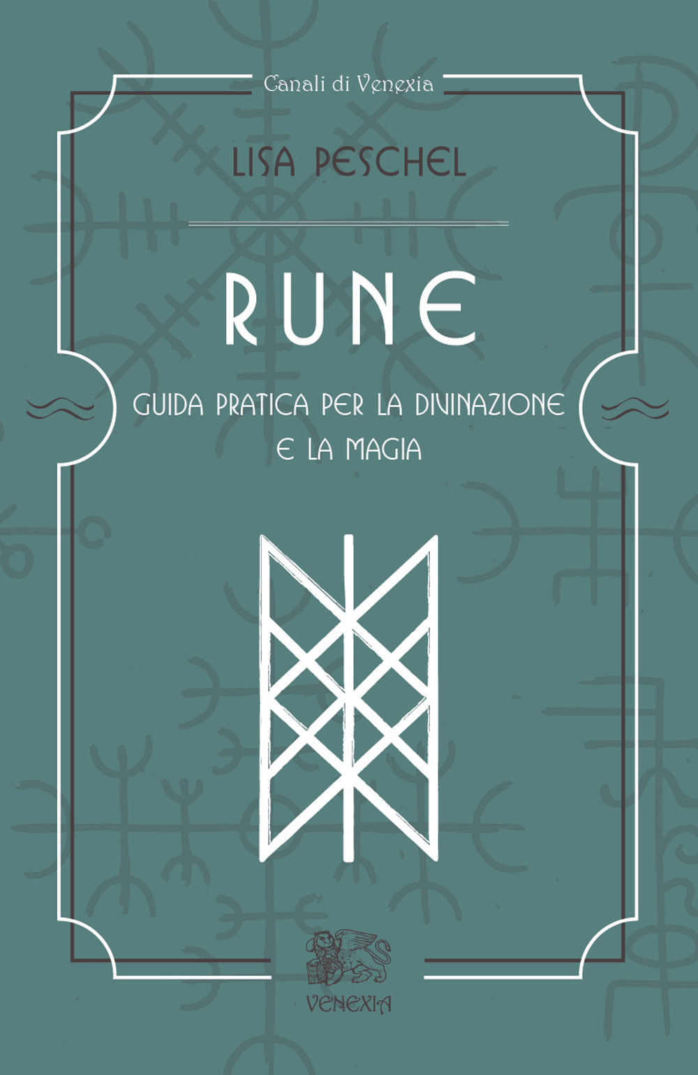 Rune. Guida pratica per la divinazione e la magia
