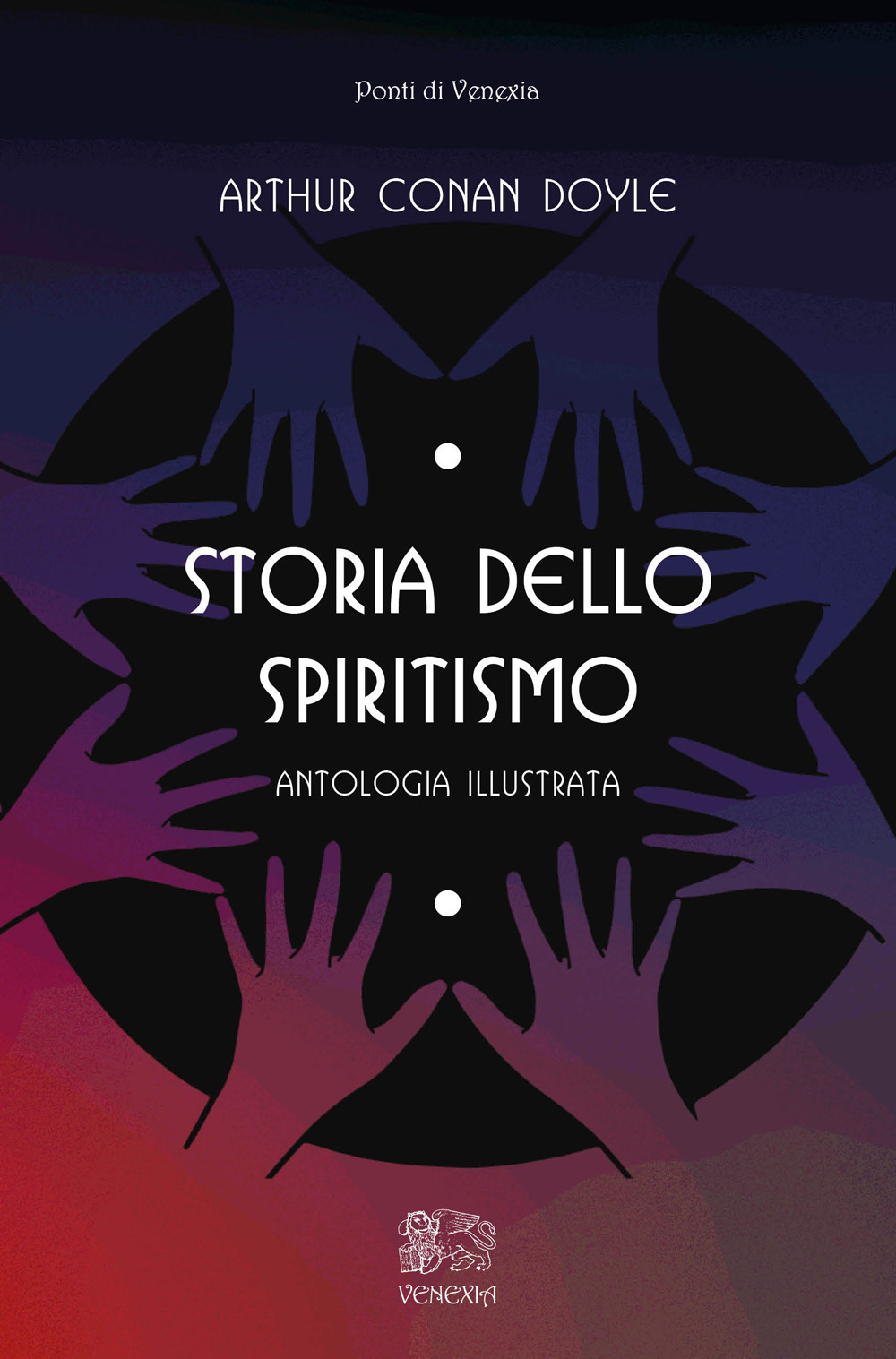 Storia dello spiritismo, antologia illustrata