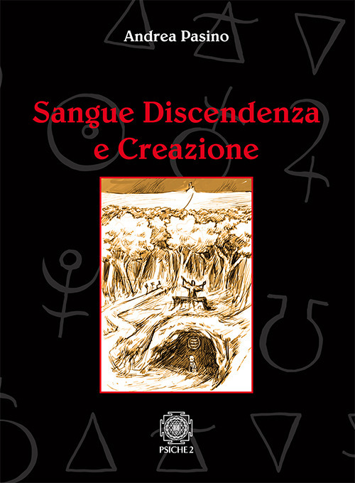 Sangue discendenza e creazione. Dai serventi aerei degli spiriti e delle forze magiche