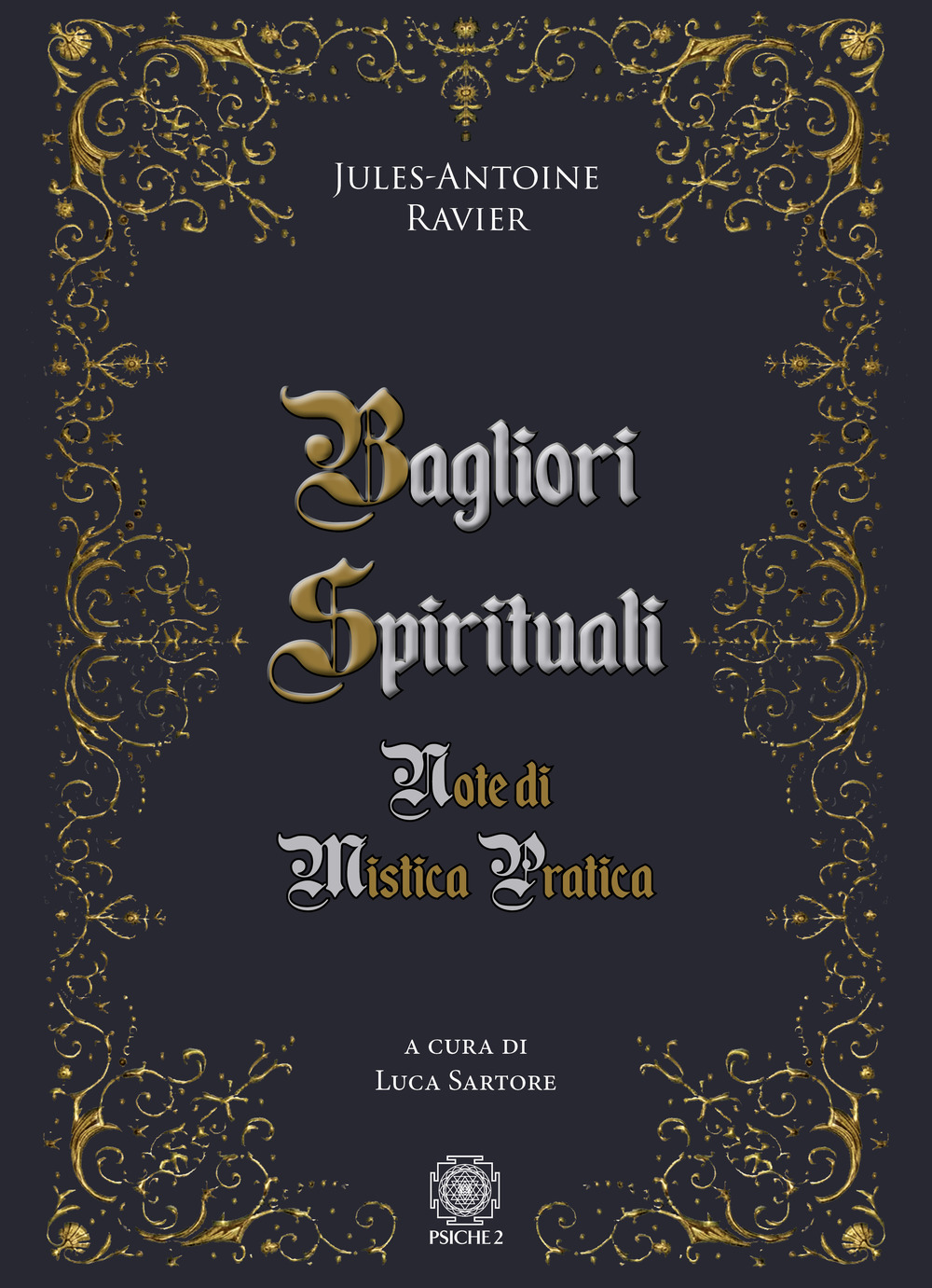 Bagliori spirituali. Note di mistica pratica