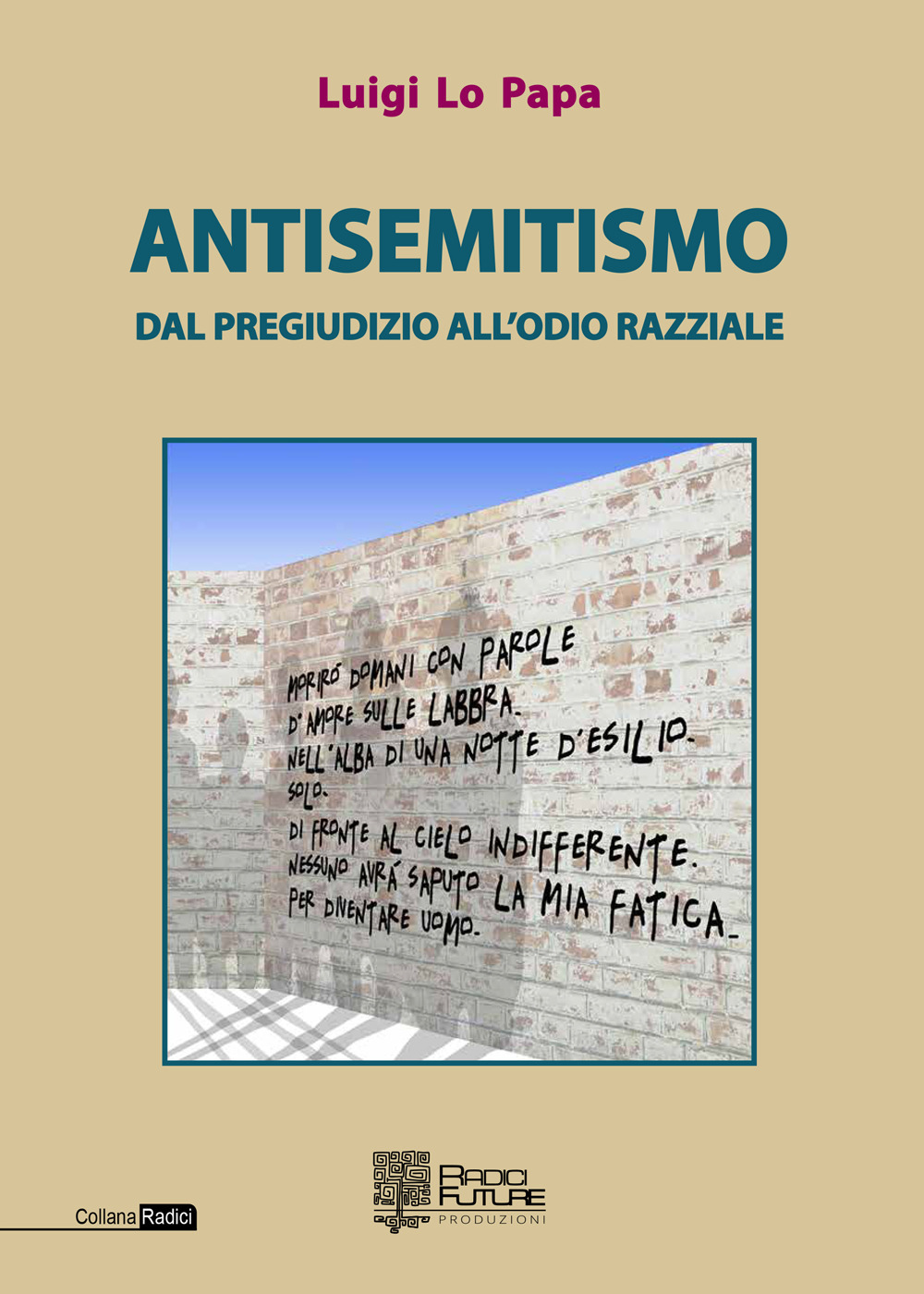 Antisemitismo. Dal pregiudizio all'odio razziale