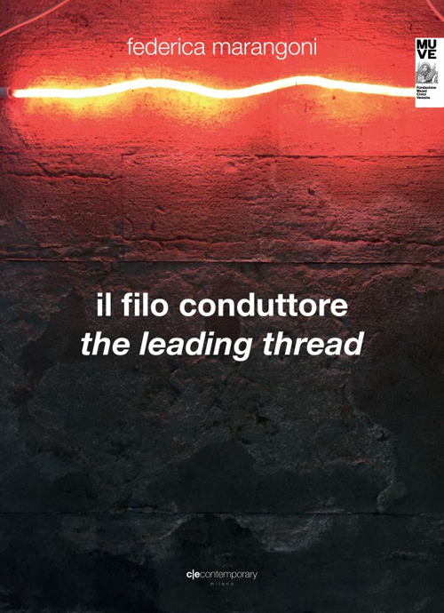 Il filo conduttore-The leading thread. Ediz. bilingue