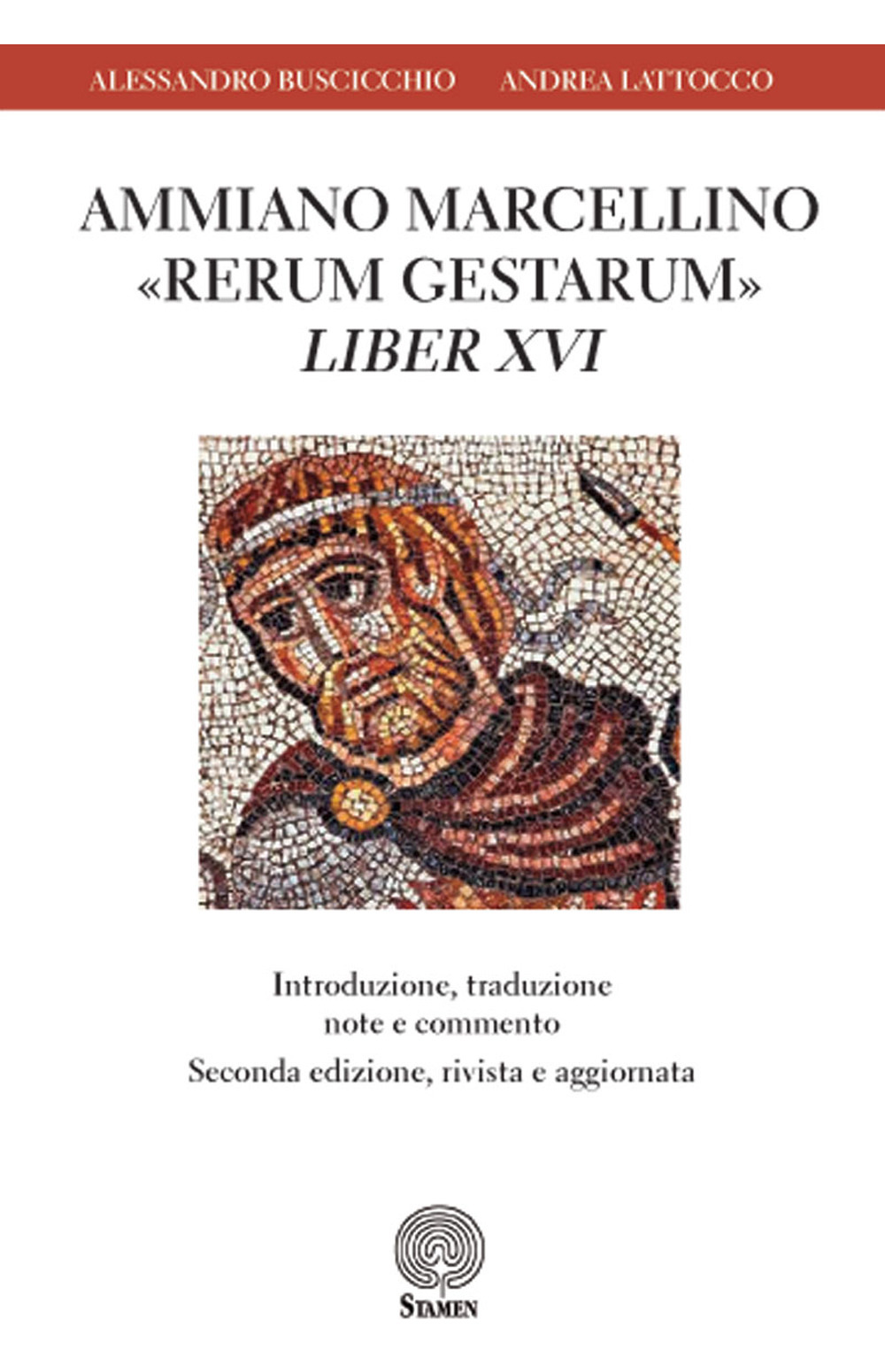 Ammiano Marcellino «Rerum gestarum» Liber XVI. Introduzione, traduzione, note e commento