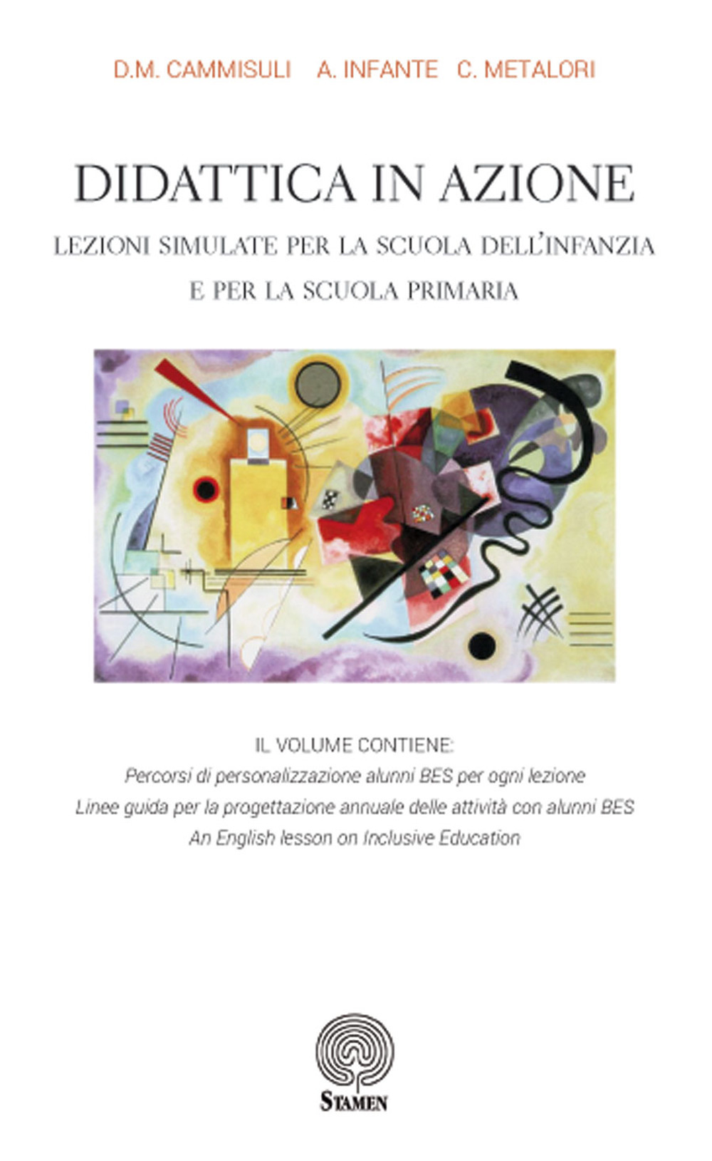 Didattica in azione. Lezioni simulate per la scuola dell'infanzia e per la scuola primaria