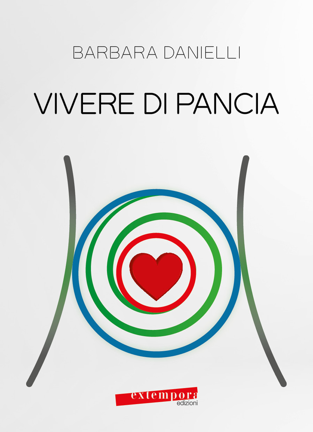 Vivere di pancia