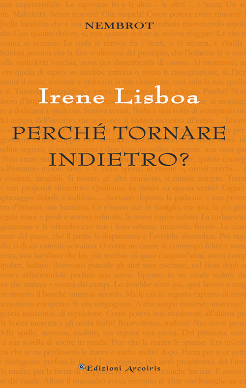 Perché tornare indietro?