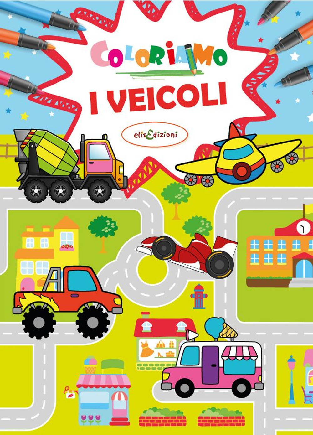 Coloriamo i veicoli. Ediz. a colori
