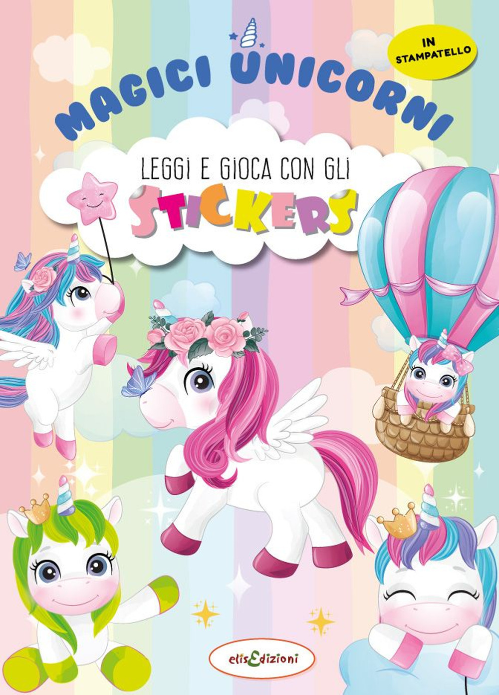 Magici unicorni. Leggi e gioca con gli stickers. Ediz. a colori