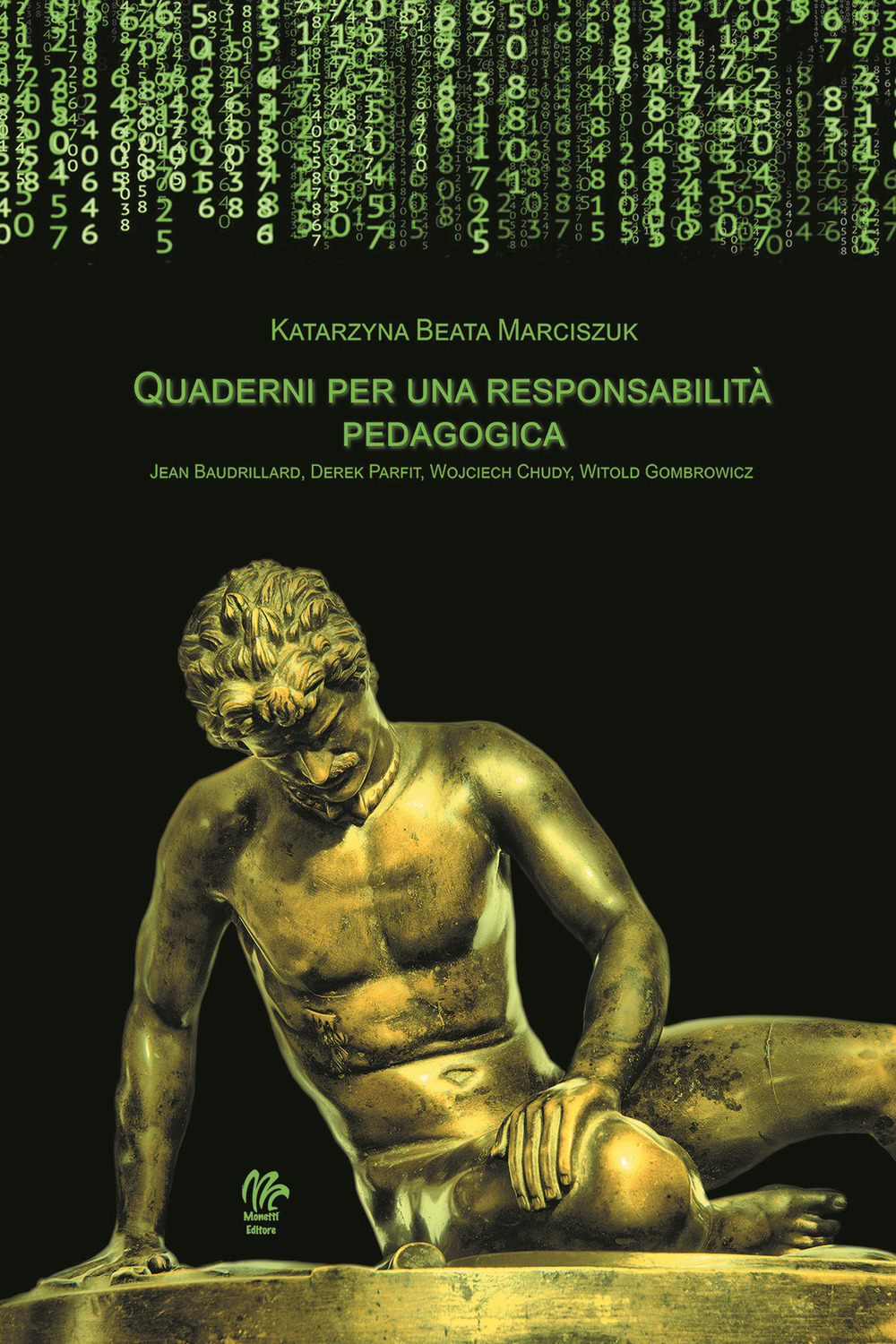 Quaderni per una responsabilità pedagogica. Jean Baudrillard, Derek Parfit, Wojciech Chudy, Witold Gombrowicz