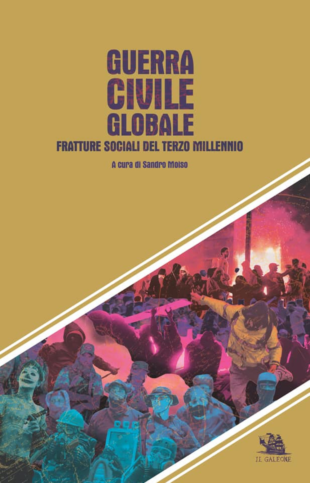 Guerra civile globale. Fratture sociali del terzo millennio