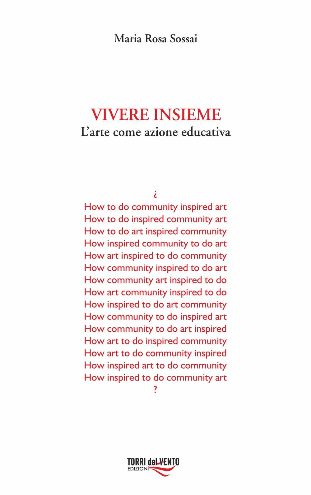Vivere insieme. L'arte come azione educativa