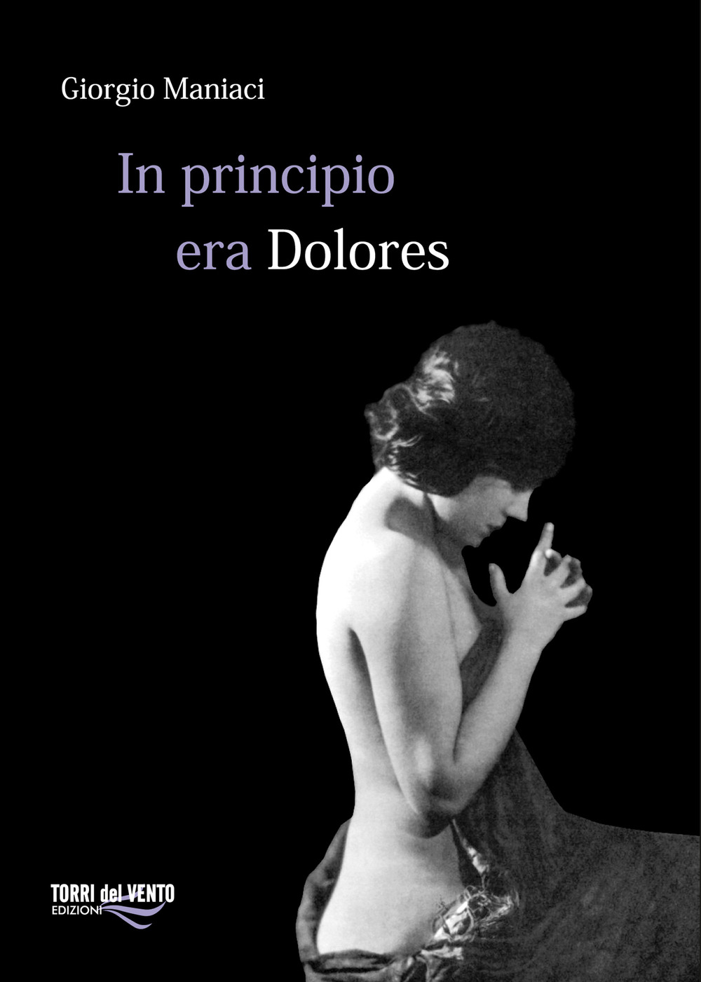 In principio era Dolores