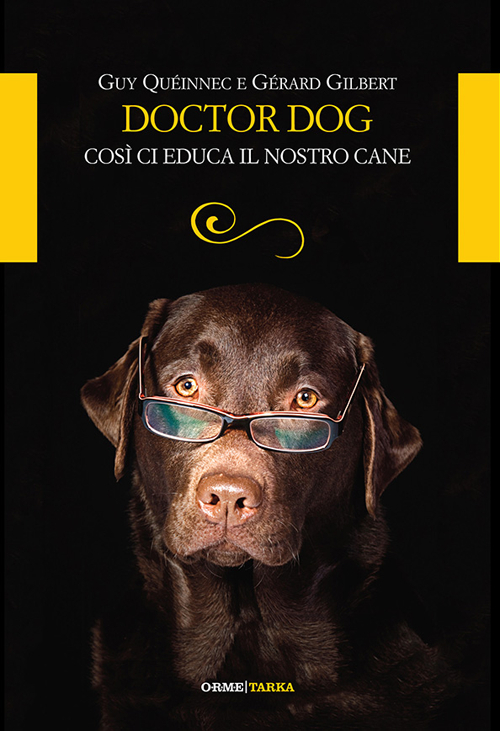 Doctor dog. Così ci educa il nostro cane