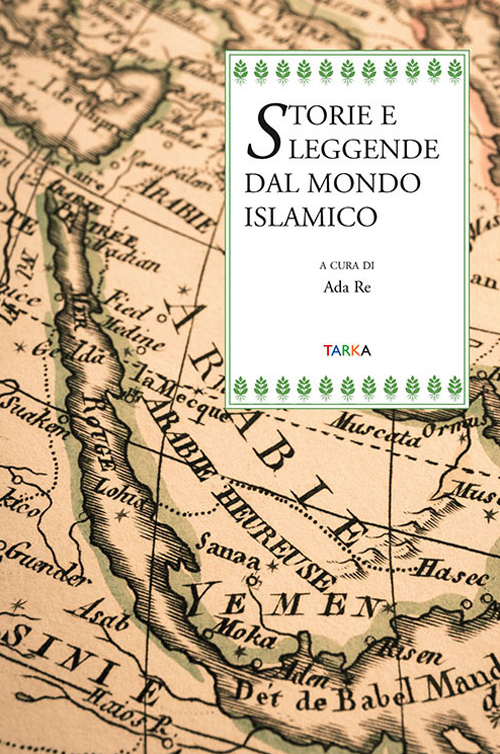 Storie e leggende dal mondo islamico